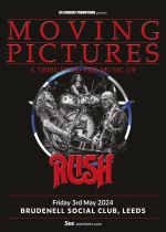 Moving Pictures - A Tribute To Rush - Sold Out  on Friday 3rd May 2024
