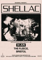 Shellac - Sold Out + The Bug Club @ The Fleece, Bristol on Tuesday 4th June 2024