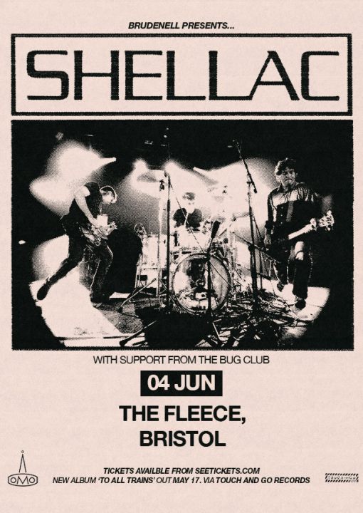 Shellac  Sold Out  The Bug Club  The Fleece Bristol on Tuesday 4th June 2024