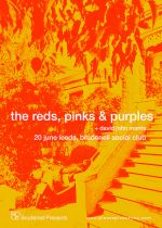 The Reds Pinks & Purples + David John Morris on Thursday 20th June 2024