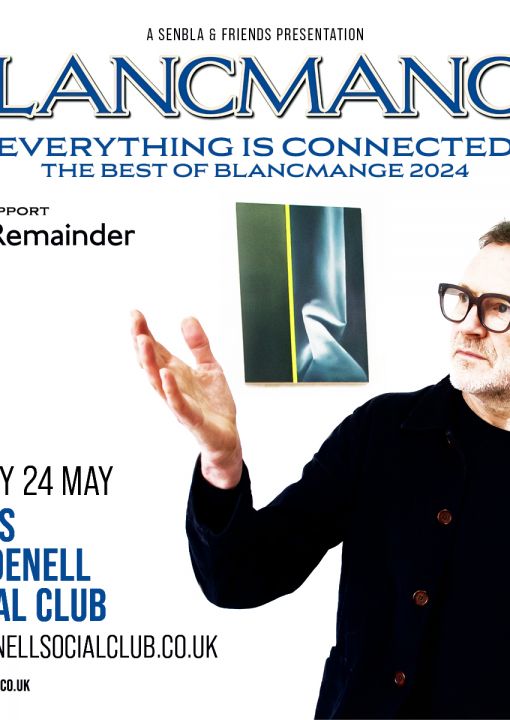 Blancmange  Sold Out  The Remainder on Friday 24th May 2024