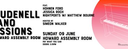 Brudenell Piano Sessions  @ Howard Assembly Room Ft. Hohnen Ford, Jessica Roch & Nightports  on Sunday 9th June 2024