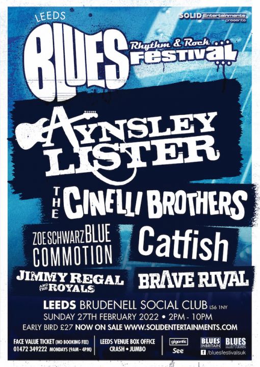Leeds Blues Festival Aynsley Lister  The Cinelli Brothers  More on Sunday 27th February 2022