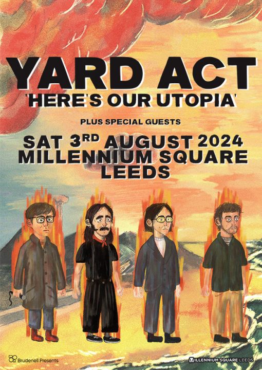 Yard Act Heres Our Utopia   Millennium Square Leeds on Saturday 3rd August 2024