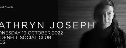 Kathryn Joseph Plus Guests on Wednesday 19th October 2022