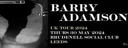 Barry Adamson Plus Guests on Thursday 30th May 2024