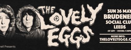 The Lovely Eggs - Sold Out Plus Guests on Sunday 26th May 2024