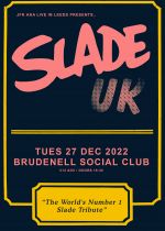 Slade UK The Worlds Number 1 Slade Tribute on Tuesday 27th December 2022