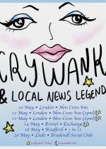 Crywank & Local News Legend + Guests on Monday 20th May 2024
