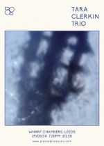 Tara Clerkin Trio @ Wharf Chambers on Wednesday 29th May 2024