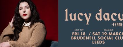 Lucy Dacus - Sold Out + Fenne Lily on Saturday 19th March 2022