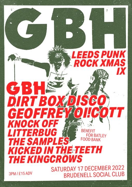 Leeds Punk Rock Xmas IX   GBH  Dirt Box Disco  Geoffrey OiCott  More on Saturday 17th December 2022