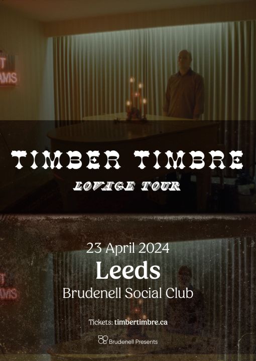 Timber Timbre Plus Guests on Tuesday 23rd April 2024