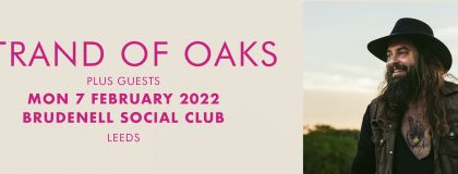 Strand Of Oaks Plus Guests on Monday 7th February 2022