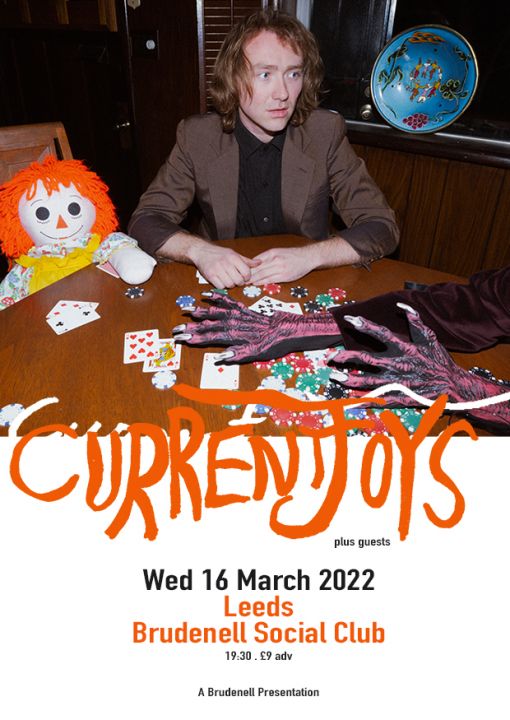 Current Joys  Sold Out Plus Guests on Wednesday 16th March 2022