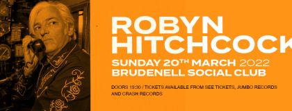 Robyn Hitchcock  on Sunday 20th March 2022
