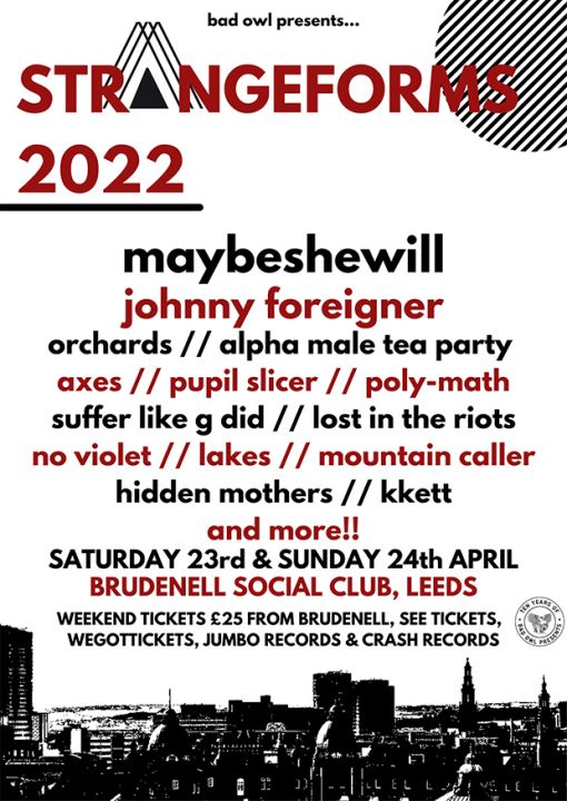 Strangeforms Maybeshewill  Johnny Foreigner  More on Saturday 23rd April 2022