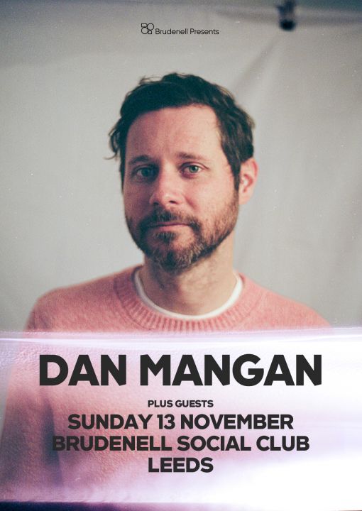 Dan Mangan Plus Guests on Sunday 13th November 2022
