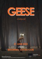 Geese + Lobjectif on Monday 27th June 2022