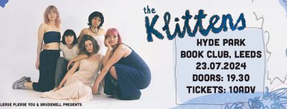 The Klittens + Guests @ Hyde Park Book Club  on Tuesday 23rd July 2024