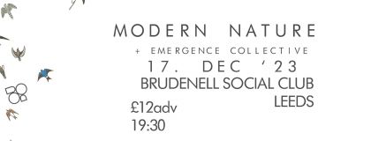 Modern Nature + Emergence Collective on Sunday 17th December 2023