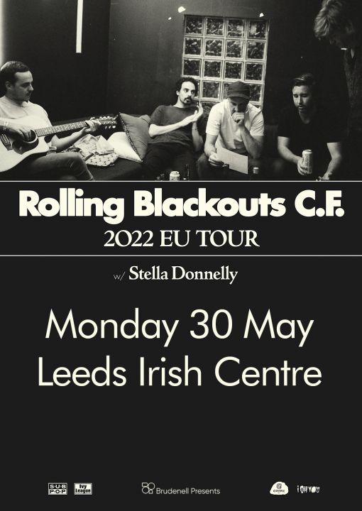Rolling Blackouts Coastal Fever  Leeds Irish Centre  Stella Donnelly on Monday 30th May 2022