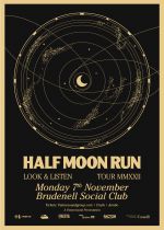 Half Moon Run Plus Guests on Monday 7th November 2022