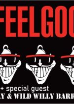 Dr Feelgood Plus Special Guests John Otway & Wild Willy Barrett on Saturday 28th May 2022