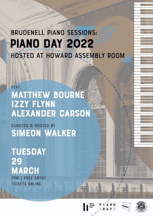 Piano Day 2022 Matthew Bourne  Izzy Flynn  Alexander Carson  Simeon Walker on Tuesday 29th March 2022