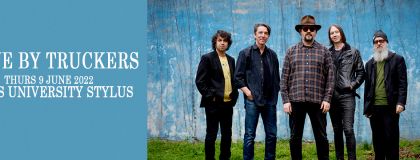Drive By Truckers - Sold Out + Jerry Joseph @ Leeds University Stylus on Thursday 9th June 2022