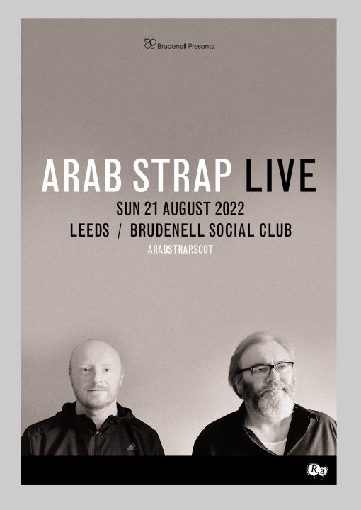 Arab Strap  Sold Out Plus Guests on Sunday 21st August 2022
