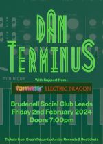 Dan Terminus + Tommy 86 + Electric Dragon on Friday 2nd February 2024