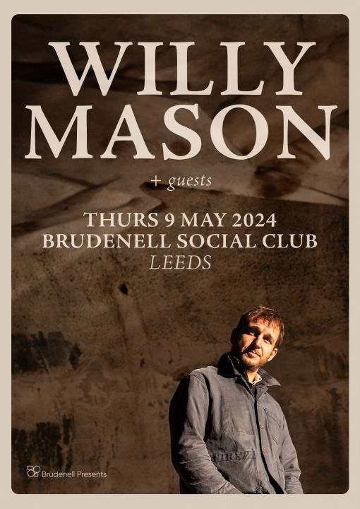 Willy Mason Plus Guests on Thursday 9th May 2024