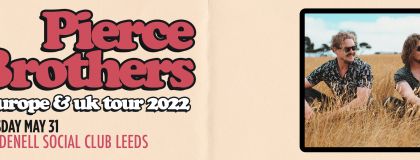 Pierce Brothers + Steph Strings on Tuesday 31st May 2022