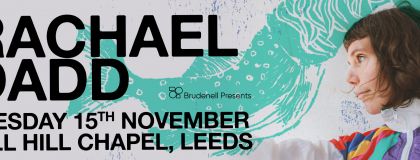 Rachael Dadd @ Mill Hill Chapel on Tuesday 15th November 2022