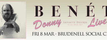 Donny Benét + Guests on Friday 8th March 2024