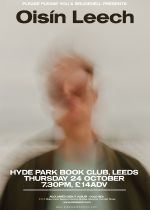 Oisin Leech Seated Show @ Hyde Park Book Club on Thursday 24th October 2024