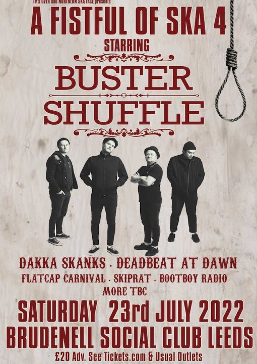 BUSTER SHUFFLE Dakka Skanks Deadbeat At Dawn Flatcap Carnival  2  A Fistful Of Ska 4  on Saturday 11th February 2023