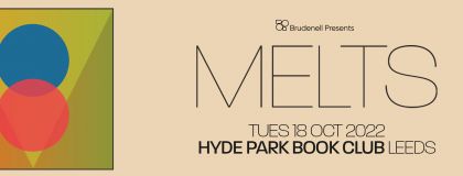 Melts @ Hyde Park Book Club on Tuesday 18th October 2022