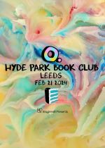 O. @ Hyde Park Book Club on Wednesday 21st February 2024