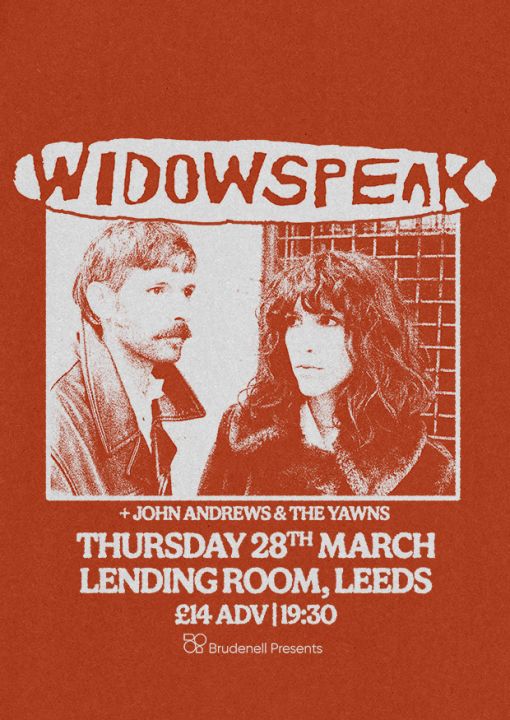 Widowspeak  John Andrews  The Yawns  The Lending Room  on Thursday 28th March 2024