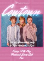 Cowtown - Free Entry + Nape Neck + Lo Egin  on Friday 17th May 2024