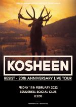 Kosheen Resist 20th Anniversary on Friday 11th February 2022