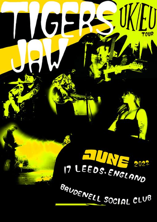 Tigers Jaw Plus Guests on Friday 17th June 2022