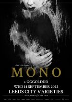 Mono + + GGGOLDDD @ Leeds City Varieties on Wednesday 14th September 2022
