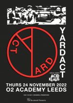 Yard Act + Acid Klaus @ O2 Academy Leeds on Thursday 24th November 2022