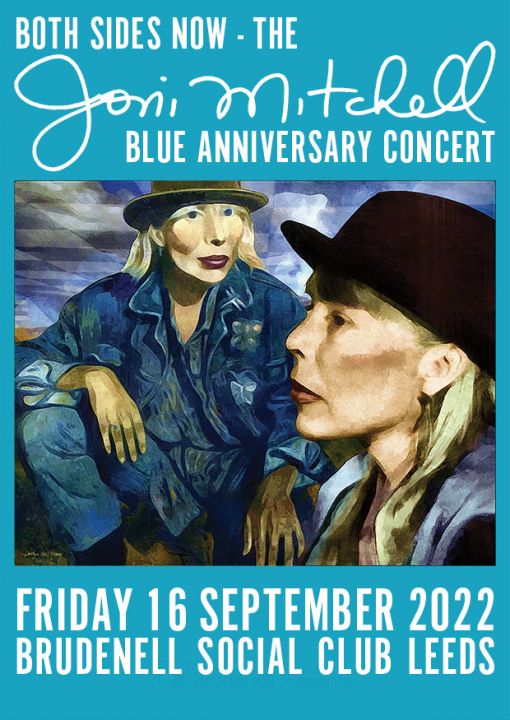 BOTH SIDES NOW  The Joni Mitchell Blue Anniversary Concert   on Friday 16th September 2022
