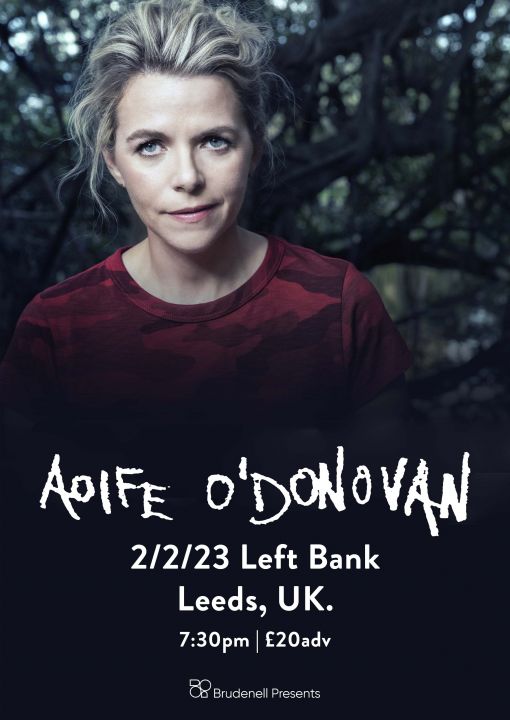 Aoife ODonovan  Left Bank Leeds on Thursday 2nd February 2023