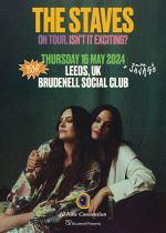 The Staves - Sold Out + Anna B Savage on Thursday 16th May 2024