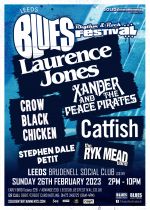 Leeds Blues Rhythm & Rock Festival Laurence Jones + Crow Black Chicken + Xander & The Peace Pirates + Catfish + Stephen Dale Petit + The Ryk Mead Band on Sunday 26th February 2023